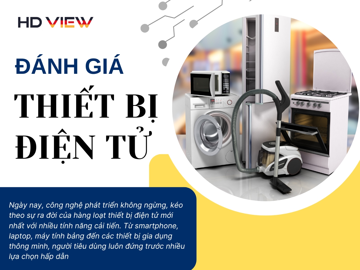 Đánh Giá Thiết Bị Điện Tử Mới Nhất