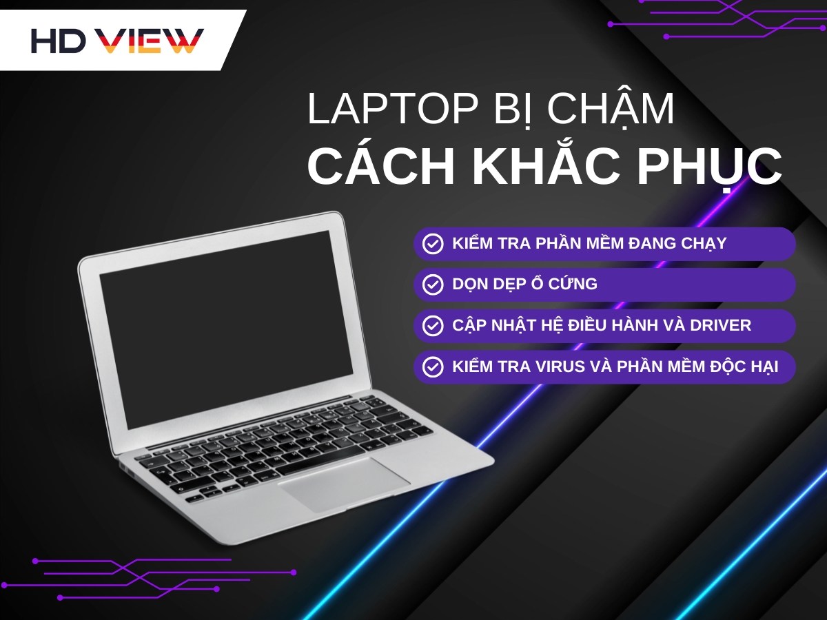 Laptop bị chậm và cách khắc phục