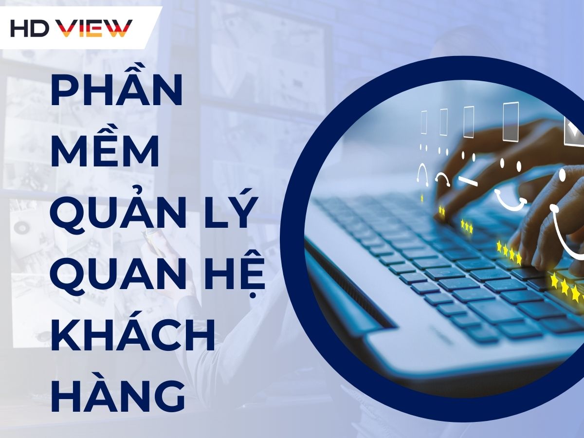 Phần mềm quản lý quan hệ khách hàng